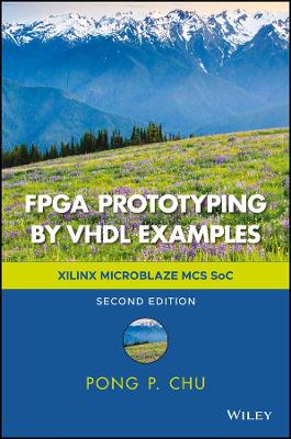 FPGA Prototyping by VHDL Examples: Xilinx MicroBlaze MCS SoC 2nd edition