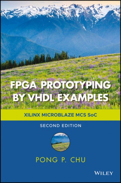 FPGA Prototyping by VHDL Examples: Xilinx MicroBlaze MCS SoC
