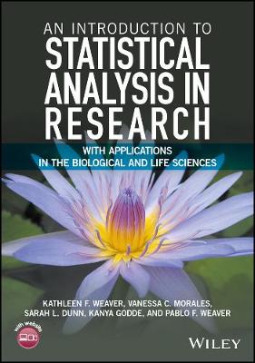Introduction to Statistical Analysis in Research: With Applications in the Biological and Life Sciences