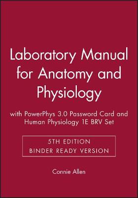 Laboratory Manual for Anatomy and Physiology 5E Binder Ready Version with  PowerPhys 3.0 Password Card and Human Physiology 1E BRV Set 5th Revised edition