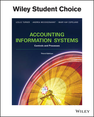 Accounting Information Systems: Controls and Processes 3rd ed.