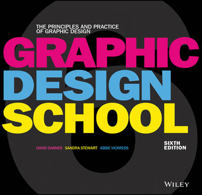 Graphic Design School: The Principles and Practice of Graphic Design 6th edition