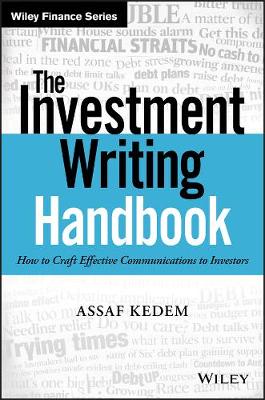Investment Writing Handbook - How to Craft Effective Communications to   Investors: How to Craft Effective Communications to Investors