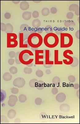 Beginners Guide to Blood Cells 3e