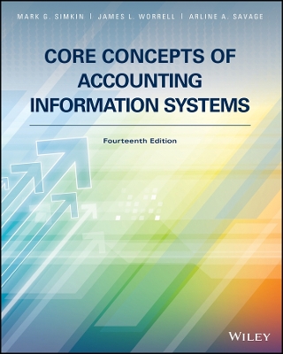 Core Concepts of Accounting Information Systems 14th Revised edition
