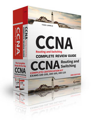CCNA Routing and Switching Complete Certification Kit: Exams 100  105, 200  105, 200  125 2nd Edition