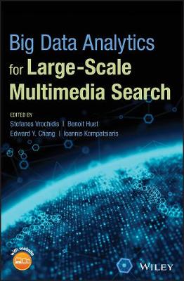 Big Data Analytics for LargeScale Multimedia Search