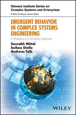 Emergent Behavior in Complex Systems Engineering: A Modeling and Simulation Approach