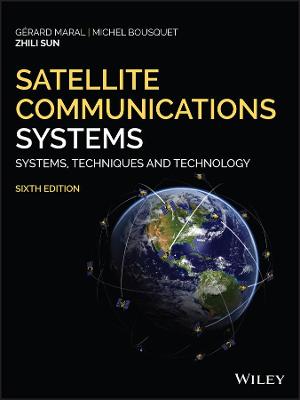 Satellite Communications Systems: Systems, Techniques and Technology 6th edition