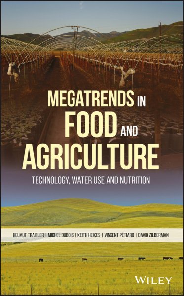 Megatrends in Food and Agriculture - Technology, Water Use and Nutrition: Technology, Water Use and Nutrition