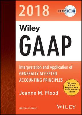 Wiley GAAP 2018: Interpretation and Application of Generally Accepted Accounting Principles  CD-ROM