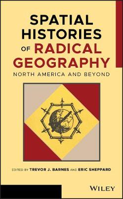 Spatial Histories of Radical Geography - North America and Beyond: North America and Beyond