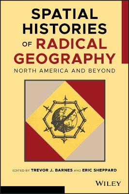 Spatial Histories of Radical Geography: North America and Beyond