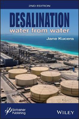 Desalination - Water from Water, Second Edition: Water from Water 2nd Edition