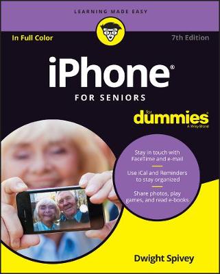 iPhone For Seniors For Dummies 7th Edition