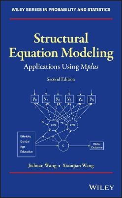 Structural Equation Modeling: Applications Using Mplus 2nd edition