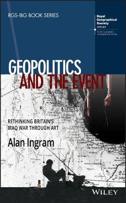 Geopolitics and the Event: Rethinking Britain's Iraq War Through Art