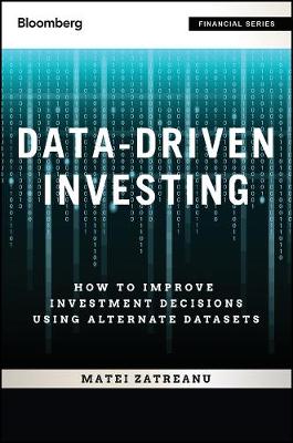 Data-Driven Investing: How to Improve Investment Decisions Using Alternative Datasets plus Website
