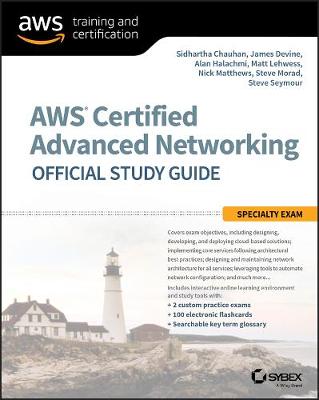 AWS Certified Advanced Networking Official Study Guide - Specialty Exam: Specialty Exam