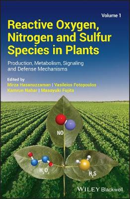 Reactive Oxygen, Nitrogen and Sulfur Species in Plants: Production, Metabolism, Signaling and Defense Mechanisms