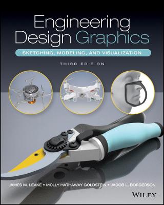 Engineering Design Graphics: Sketching, Modeling, and Visualization 3rd edition