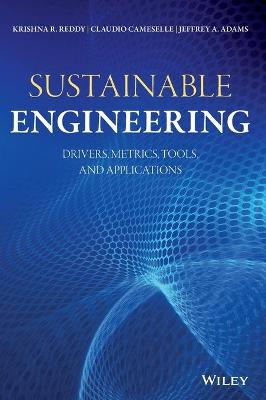 Sustainable Engineering: Drivers, Metrics, Tools, and Applications