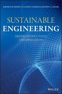 Sustainable Engineering: Drivers, Metrics, Tools, and Applications
