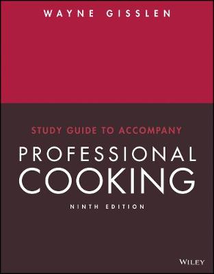 Professional Cooking, 9e Study Guide 9th edition