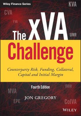 xVA Challenge: Counterparty Risk, Funding, Collateral, Capital and Initial Margin