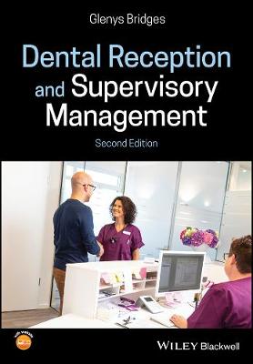Dental Reception and Supervisory Management 2nd Edition 2nd Edition
