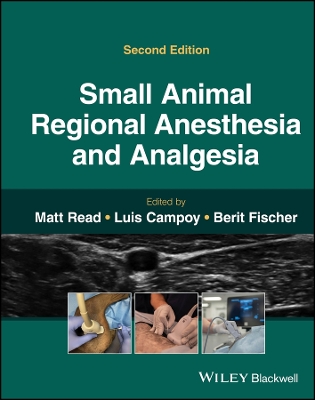 Small Animal Regional Anesthesia and Analgesia 2nd edition