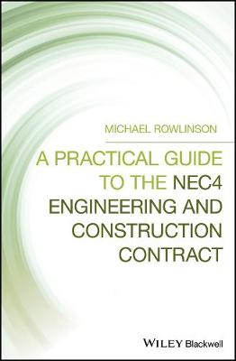 Practical Guide to the NEC4 Engineering and Construction Contract