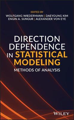 Direction Dependence in Statistical Modeling: Methods of Analysis