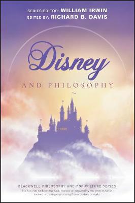 Disney and Philosophy  Truth, Trust, and a Little  Bit of Pixie Dust