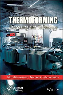 Thermoforming: Processing and Technology 2nd Edition