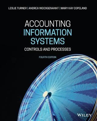 Accounting Information Systems: Controls and Processes 4th edition