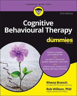 Cognitive Behavioural Therapy For Dummies 3rd edition