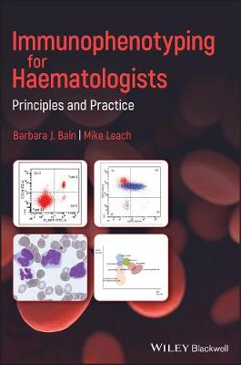 Immunophenotyping for Haematologists  Principles and Practice