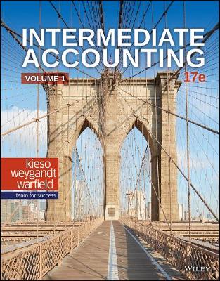Intermediate Accounting, Volume 1 17th Volume 1 ed.