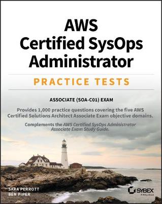 AWS Certified SysOps Administrator Practice Tests - Associate SOA-C01 Exam: Associate SOA-C01 Exam
