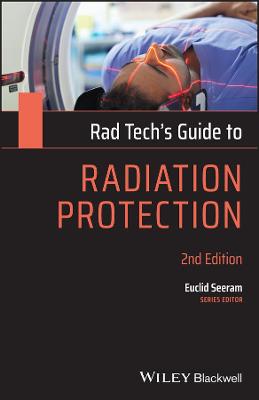 Rad Tech's Guide to Radiation Protection 2nd edition