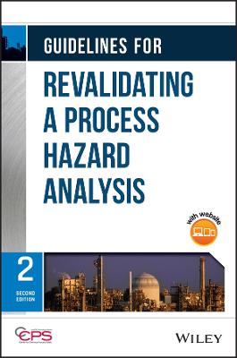 Guidelines for Revalidating a Process Hazard Analysis 2nd edition