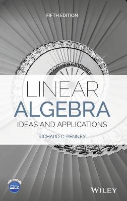 Linear Algebra: Ideas and Applications 5th edition
