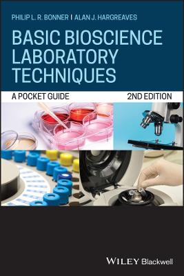 Basic Bioscience Laboratory Techniques: A Pocket Guide 2nd edition