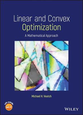Linear and Convex Optimization - A Mathematical Approach: A Mathematical Approach