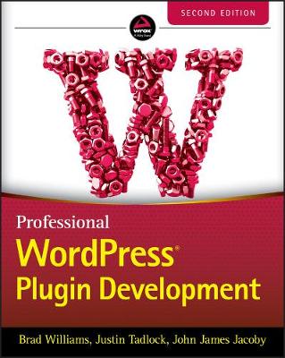 Professional WordPress Plugin Development 2nd edition