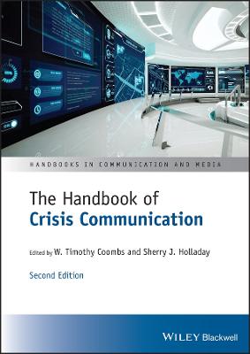 Handbook of Crisis Communication: Second Edition 2nd ed.