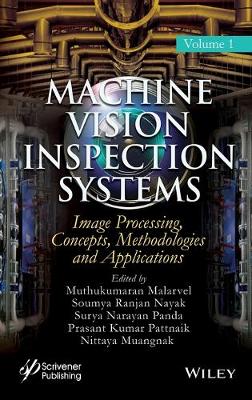 Machine Vision Inspection Systems, Image Processing, Concepts,  Methodologies, and Applications Volume 1
