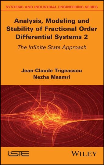 Analysis, Modeling and Stability of Fractional Order Differential Systems 2: The Infinite State Approach