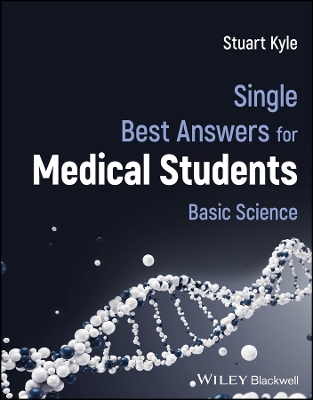 Single Best Answers for Medical Students: Basic Science